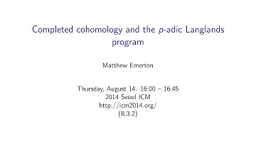 ICM2014 VideoSeries IL3.2 : Matthew Emerton on Aug14Thu