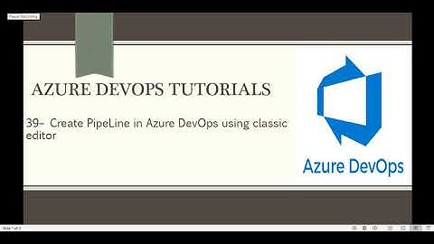 Part 39– Create PipeLine in Azure DevOps using classic editor | Azure DevOps Tutorials for Beginners