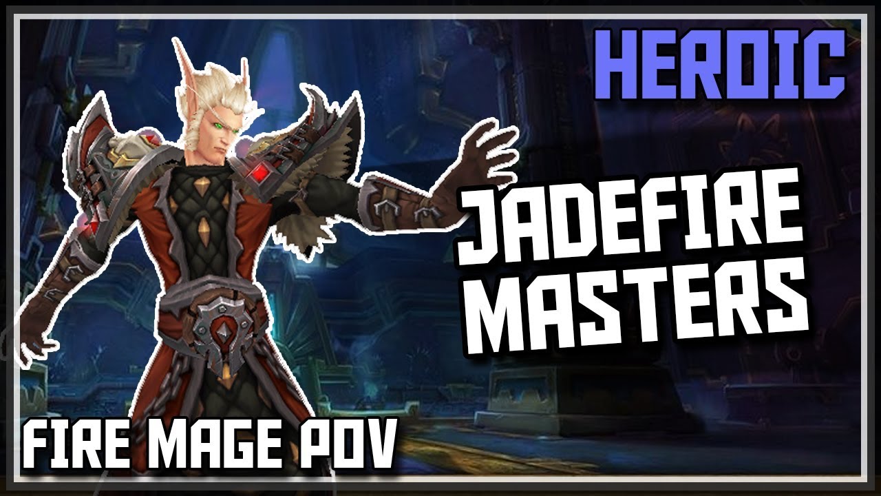 World of Warcraft - Heroic Jadefire Masters - Battle of Dazar'alor Fire ...