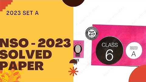 class 6 nso 2023 previous year paper set A /imo class 6 nso 2023 paper/class 6 science Olympiad 2023