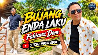 BUJANG ENDA LAKU - FABIANZ DOM ( MUSIK VIDEO)