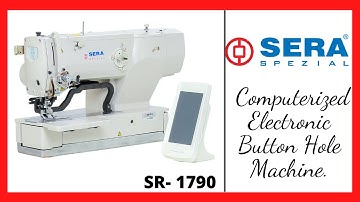 SERA-SR-1790-Electronic Button Hole Machine