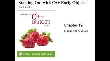 C++ - Chapter 19, Stacks and Queues