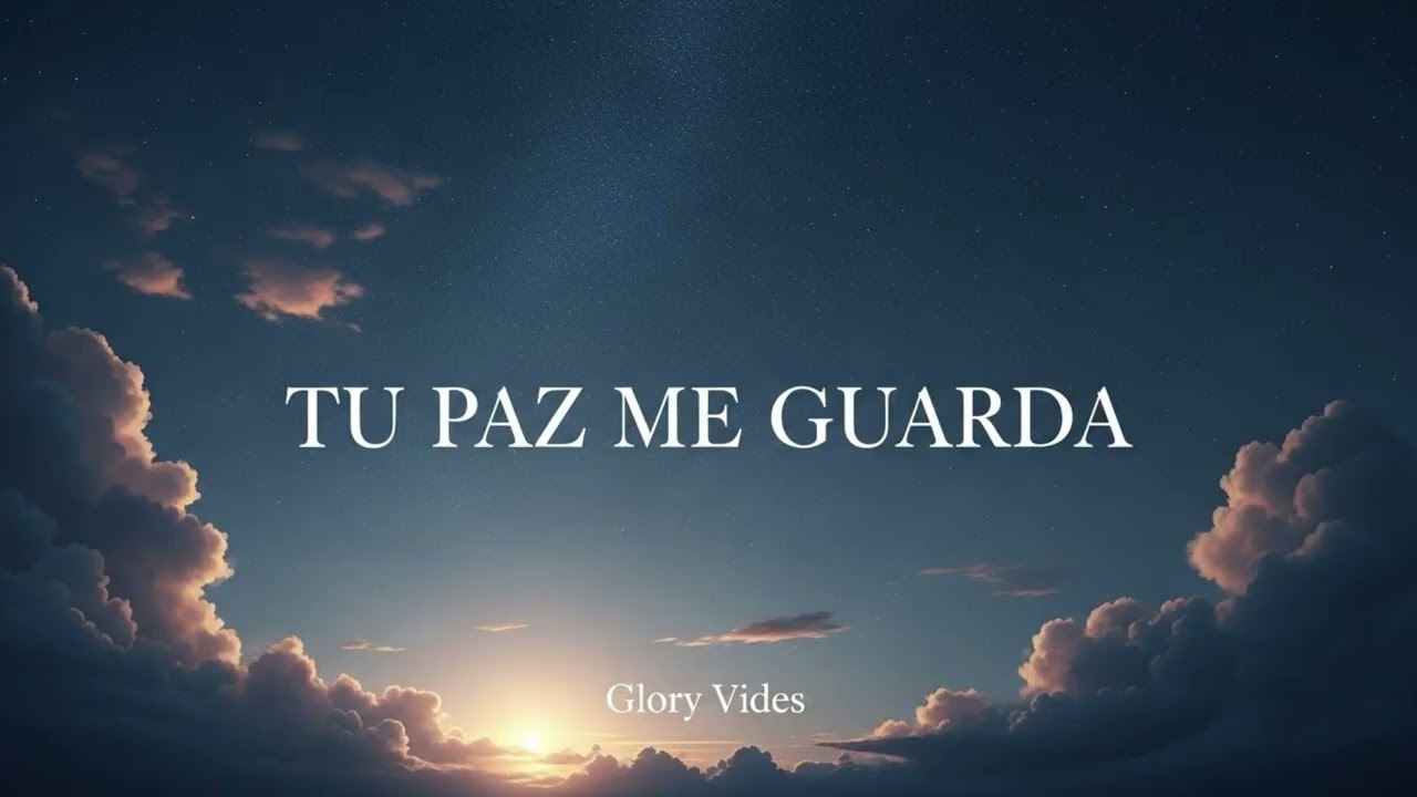 Tu paz me guarda | Música cristiana para orar y descansar en Dios