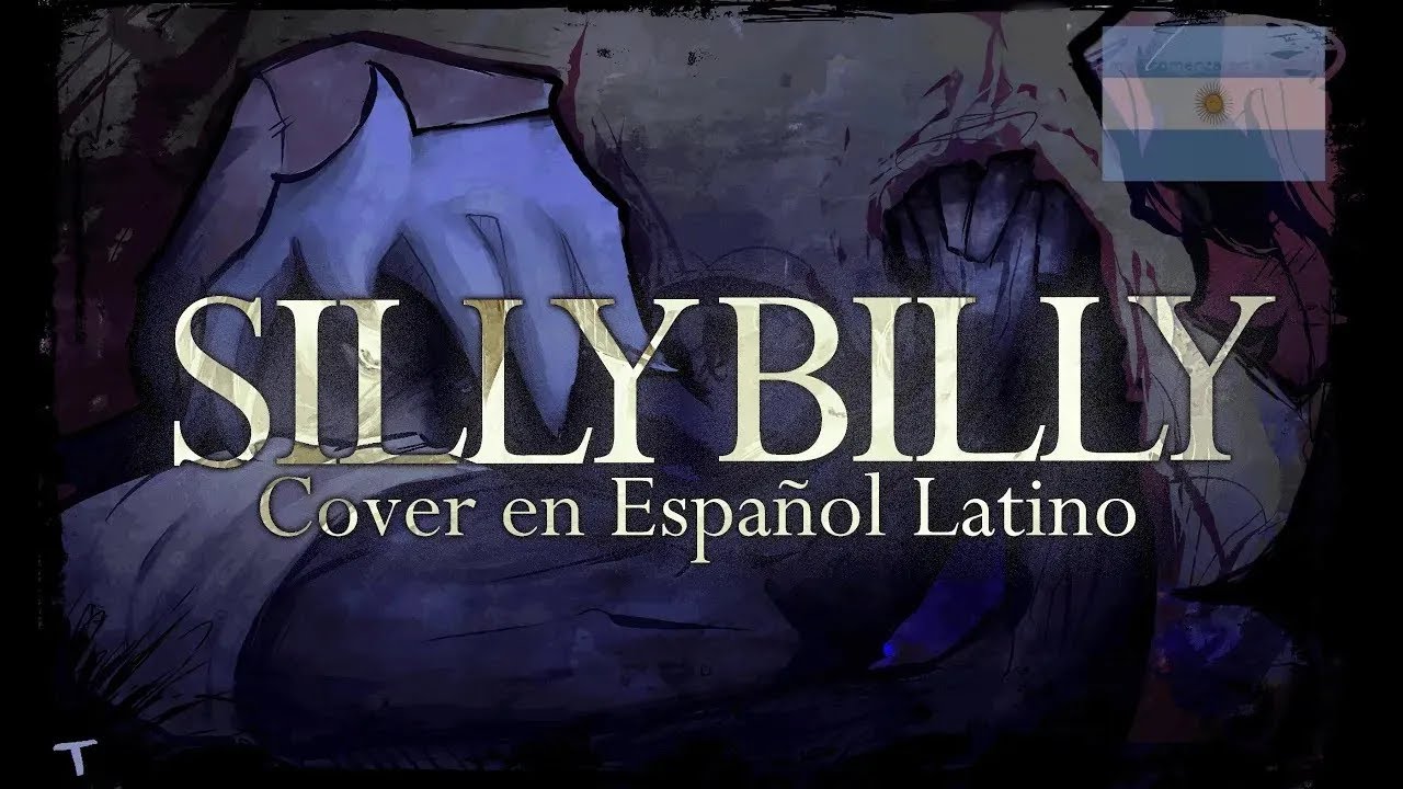 SILLY BILLY - COVER ESPAÑOL | Hit Single Real
