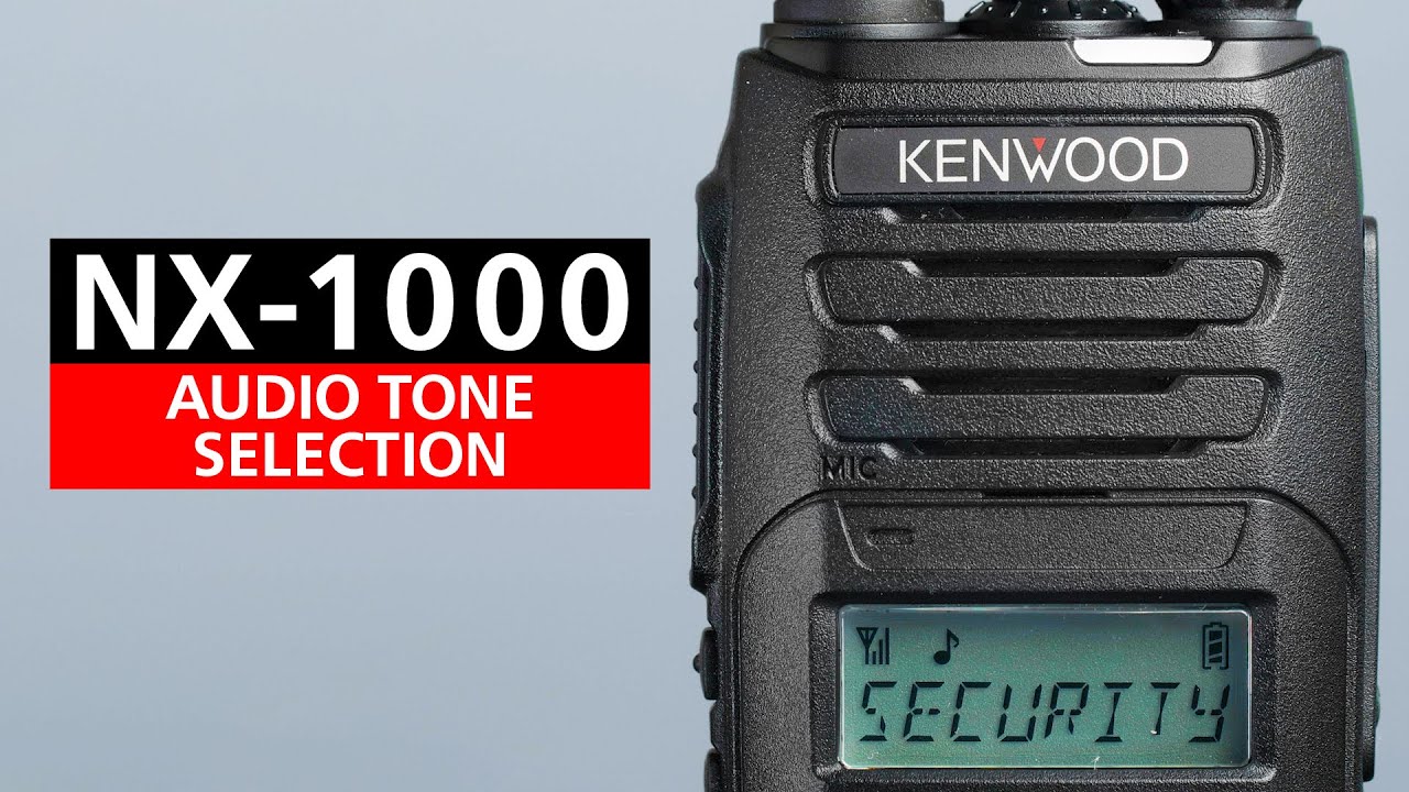 NX-1000 Series Audio Tone Selection | Kenwood Comms