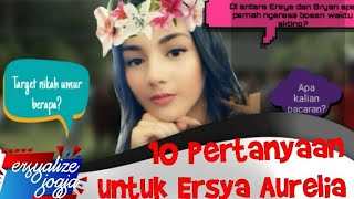 Download Lagu 10 Pertanyaan Untuk Ersya Aurelia || QnA with Ersya Aurelia MP3