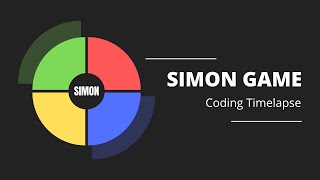 Simon Game Clone Using HTML, CSS and JS | *** TIMELAPSE ***