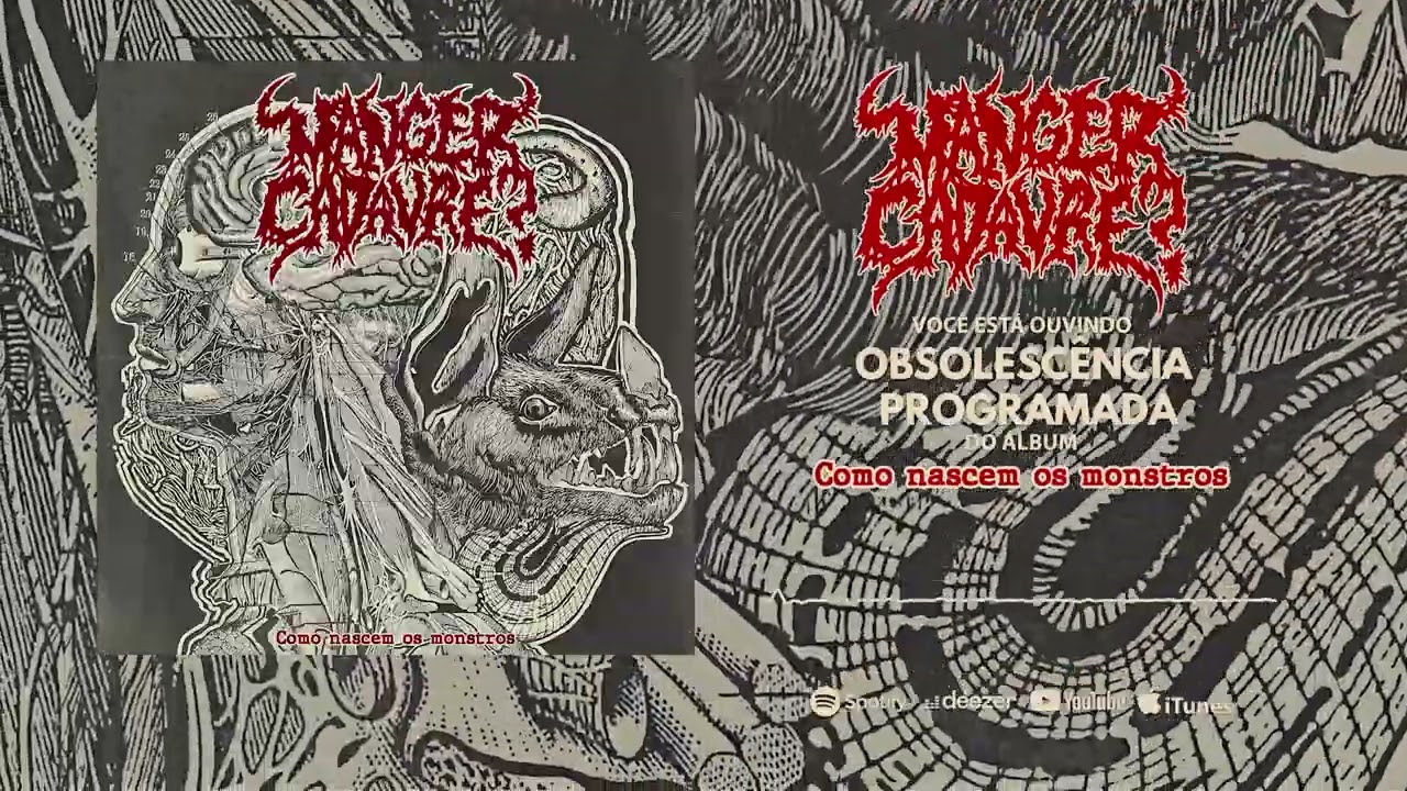 Manger Cadavre? Como Nascem Os Monstros (Full Album)