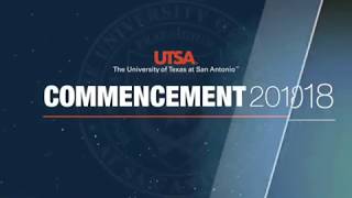 UTSA Graduation Ceremony | Spring 2018