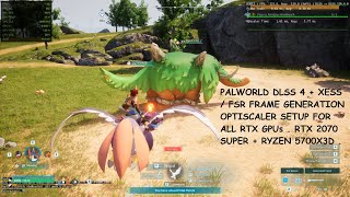 Palworld DLSS 4 Upscaler + XeSS / FSR Frame Generation Optiscaler OptiPatcher Setup for All RTX GPUs