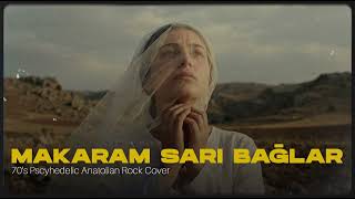 Makaram Sarı Bağlar I 70S Psychedelic Anatolian Rock Cover