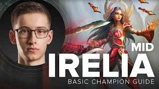 Irelia Mid Guide by TSM Bjergsen - Season 5 | League of Legends