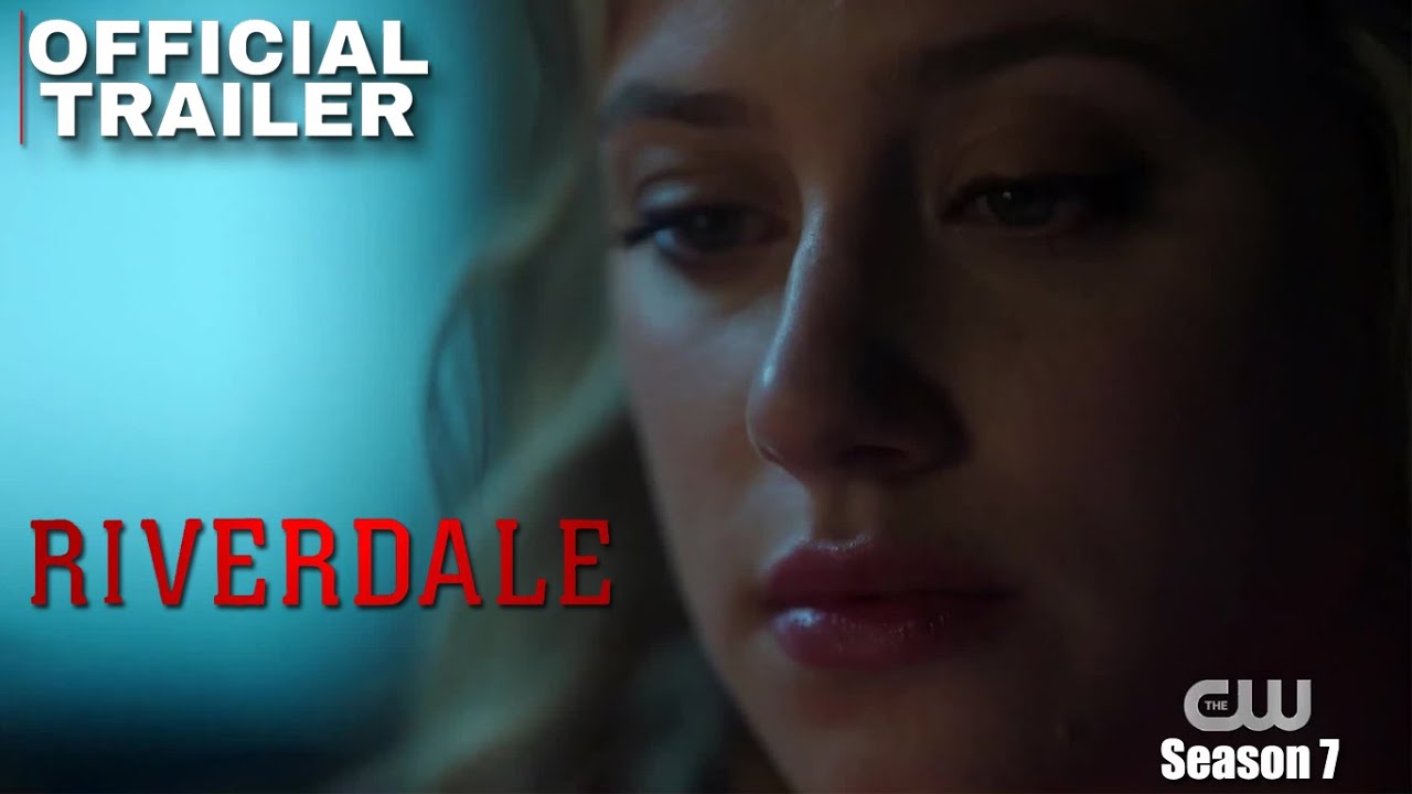 Riverdale Season 7 Final Season Trailer YouTube
