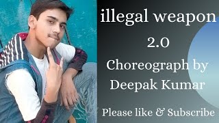 illegal weapon 2.0 | Street Dancer 3D | Cover by Deepak Kumar | Jasmine Sandlas & Garry Sandhu