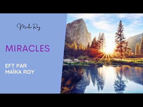 MIRACLES - Affirmations EFT/Tapping puissantes - Élève ta fréquence matin/midi/soir