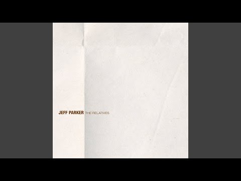 Jeff Parker — The Relative