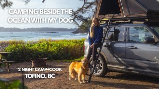 Beach-front Camp + Cook in Tofino, Canada With My Dog