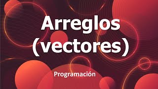 Python Arreglos (vectores)