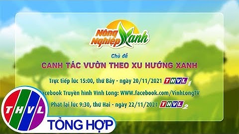 Nông nghiệp xanh - Kỳ 32: Canh tác vườn theo xu hướng xanh - Trailer