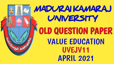 value education UVEJV11 april 2021 | madurai kamaraj university old question paper | mku