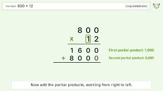 800 x 12 Long Multiplication - Step-by-Step