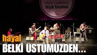 Nilüfer Liselerarası Müzik Yarışması 2013 - HAYAL - Belki Üstümüzden Bir Kuş Geçer Resimi