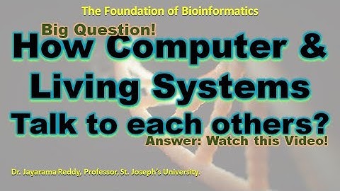 How Living and Computer systems Talk to each other? Genetic Code and Binary Codes| Bioinformatics