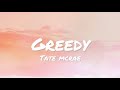 Tate mcrae  greedy lyrics