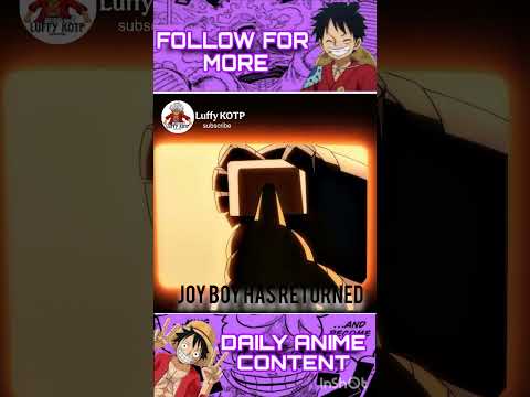 Joy boy has returned 💀💀 #luffynikanikanomi #anime #luffy