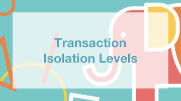 Transaction Isolation Levels