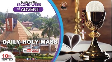 TUESDAY OF THE SECOND WEEK OF ADVENT YR C|Daily TV Mass, 10th December,2024