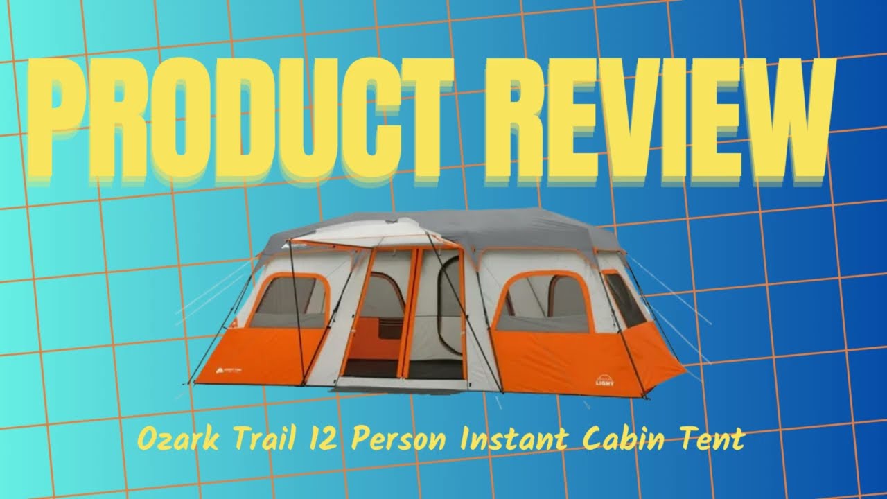 Ozark Trail 12 Person Instant Cabin Tent   Review