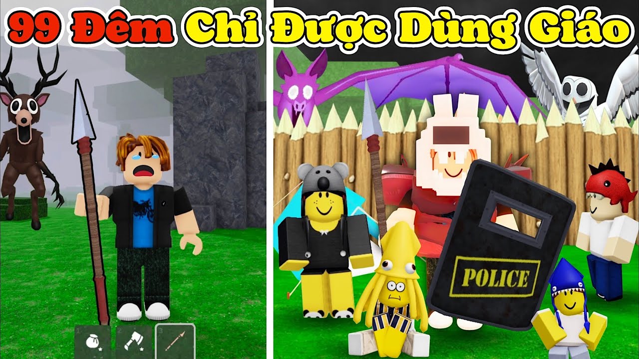 99 Đêm Chỉ Được Dùng GIÁO  Sinh Tồn Trong Rừng Nhưng Siu Khó