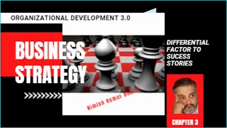 Organizational Development - Business Strategy - Chapter 3.0