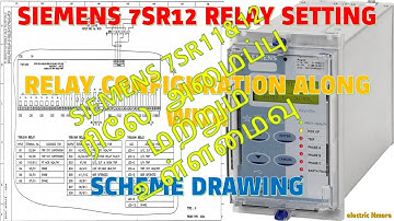 Siemens 7SR12 relay setting | configuration along with scheme drawing - Tamil