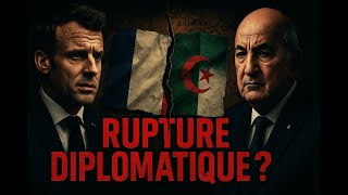 Lalgérie Isole-T-Elle La France ? Rupture Ou Stratégie Cachée