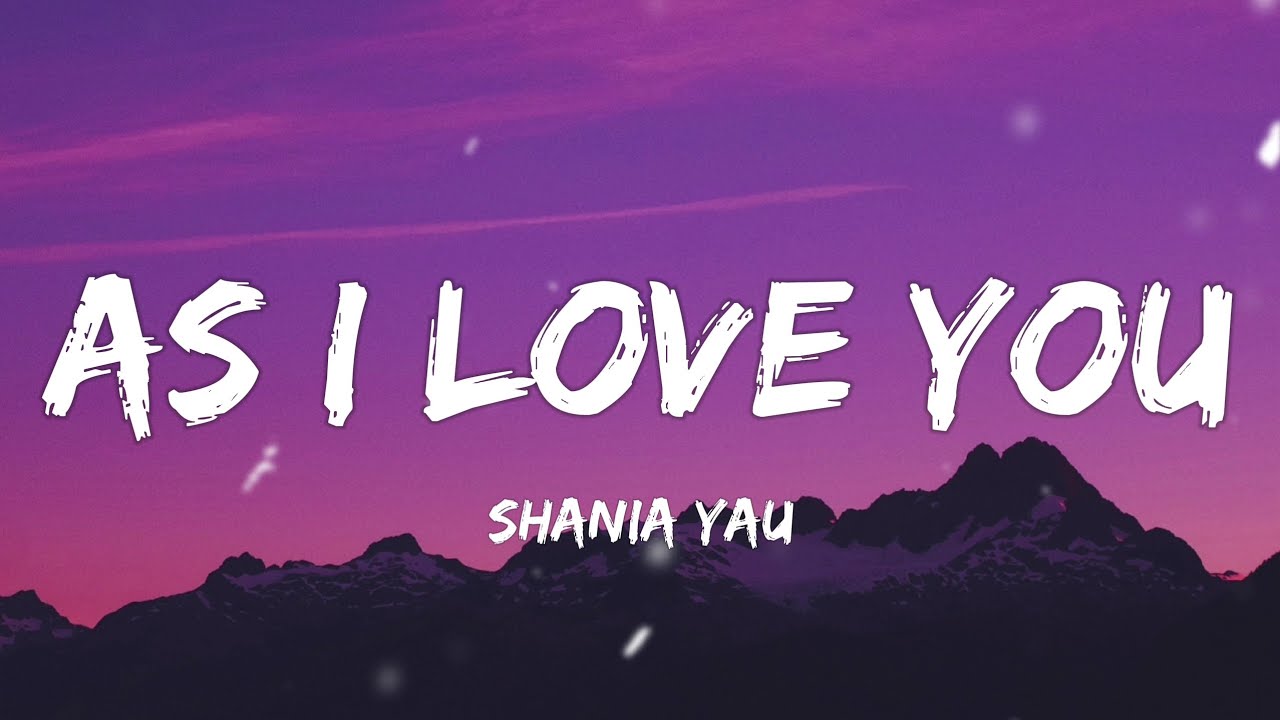 Shania Yan - As I Love You (Lyrics) Shania Yan - As I Love You (Lyrics)