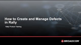 How to Create and Manage Defects in Rally
