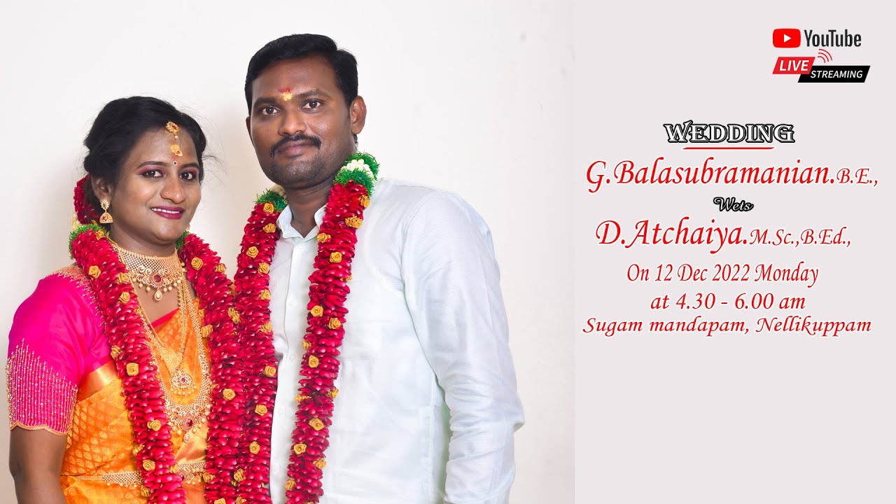 g-balasubramanian-b-e-d-atchaiya-m-sc-b-ed-wedding-live