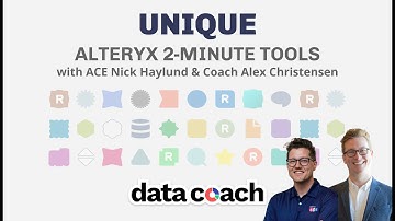 UNIQUE | ALTERYX 2-MINUTE TOOLS