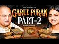 Garud Puran Secrets Revealed- Ghosts Exist, Rebirth &amp; Ghost Reality | Prashant Mukund Das &amp; Shlloka