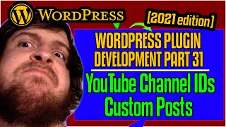 Custom Posts for Channel IDs - WordPress Boilerplate Plugin Development 2021 [part 31]