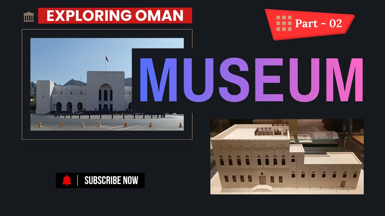 The National Museum of Oman 2026