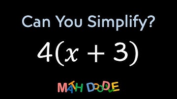 Multiplying Polynomial “4(𝑥 + 3)” | Step-by-Step Algebra Solution - Math Doodle