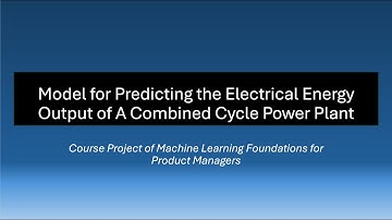Model for Predicting the Electrical Energy Output of A Combined Cycle Power Plant