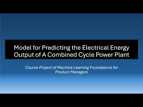Model for Predicting the Electrical Energy Output of A Combined Cycle Power Plant