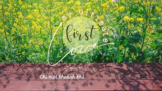 « Vietsub » ☘️My ultimate first love☘️ - 10CM