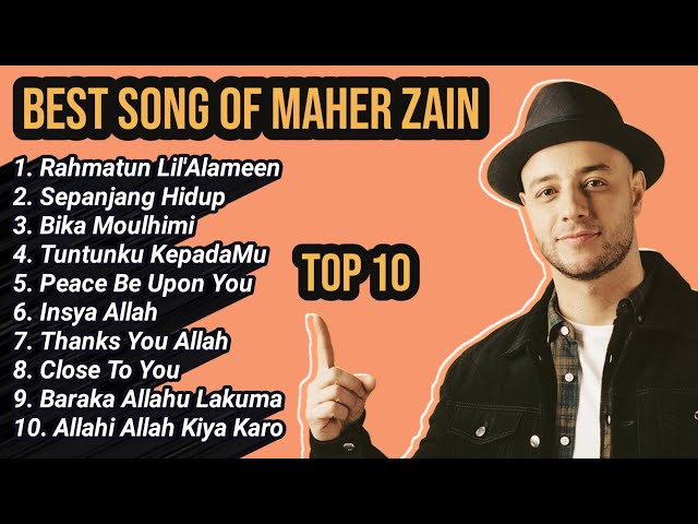 Best Song of Maher Zain 2022 - (Rahmatun Lil'Alameen, Sepanjang hidup, Peace be upon you, dll) class=