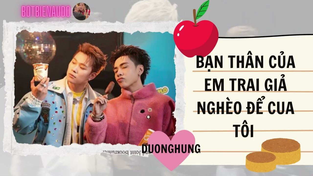 [Truyện Đam Mỹ] | BẠN THÂN CỦA EM TRAI GIẢ NGHÈO ĐỂ CUA TÔI | Bọt Biển Audio (Full)